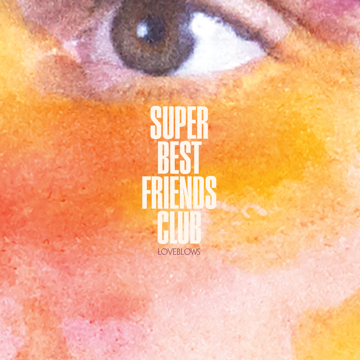 Loveblows | Super Best Friends Club