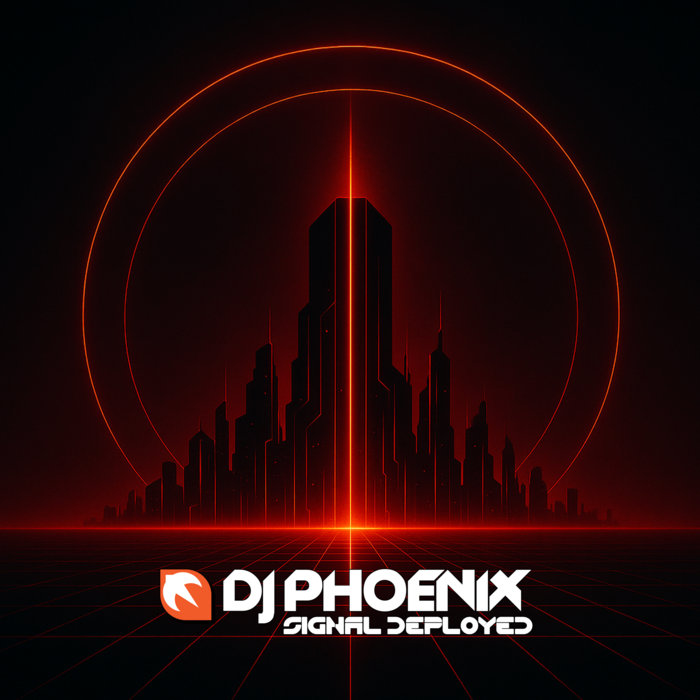 Signal Deployed | DJ Phoenix