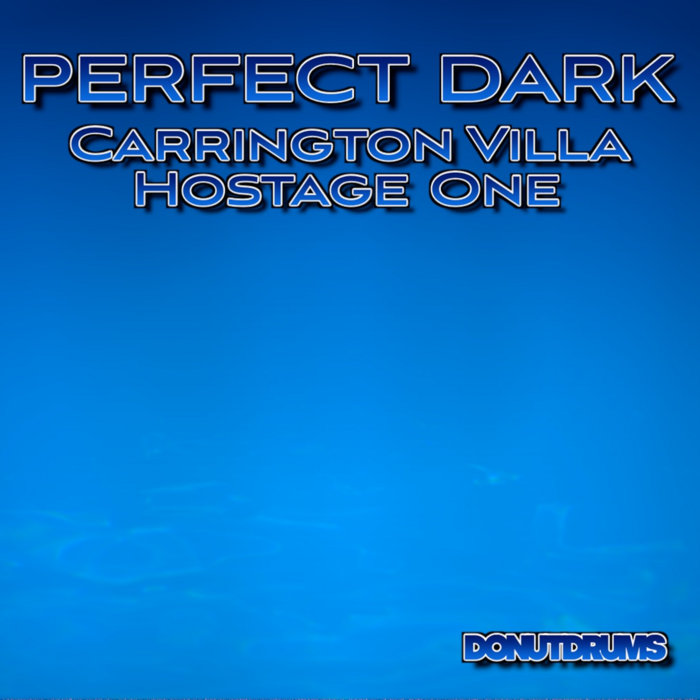 Carrington Villa Hostage One (From Perfect Dark) by DonutDrums