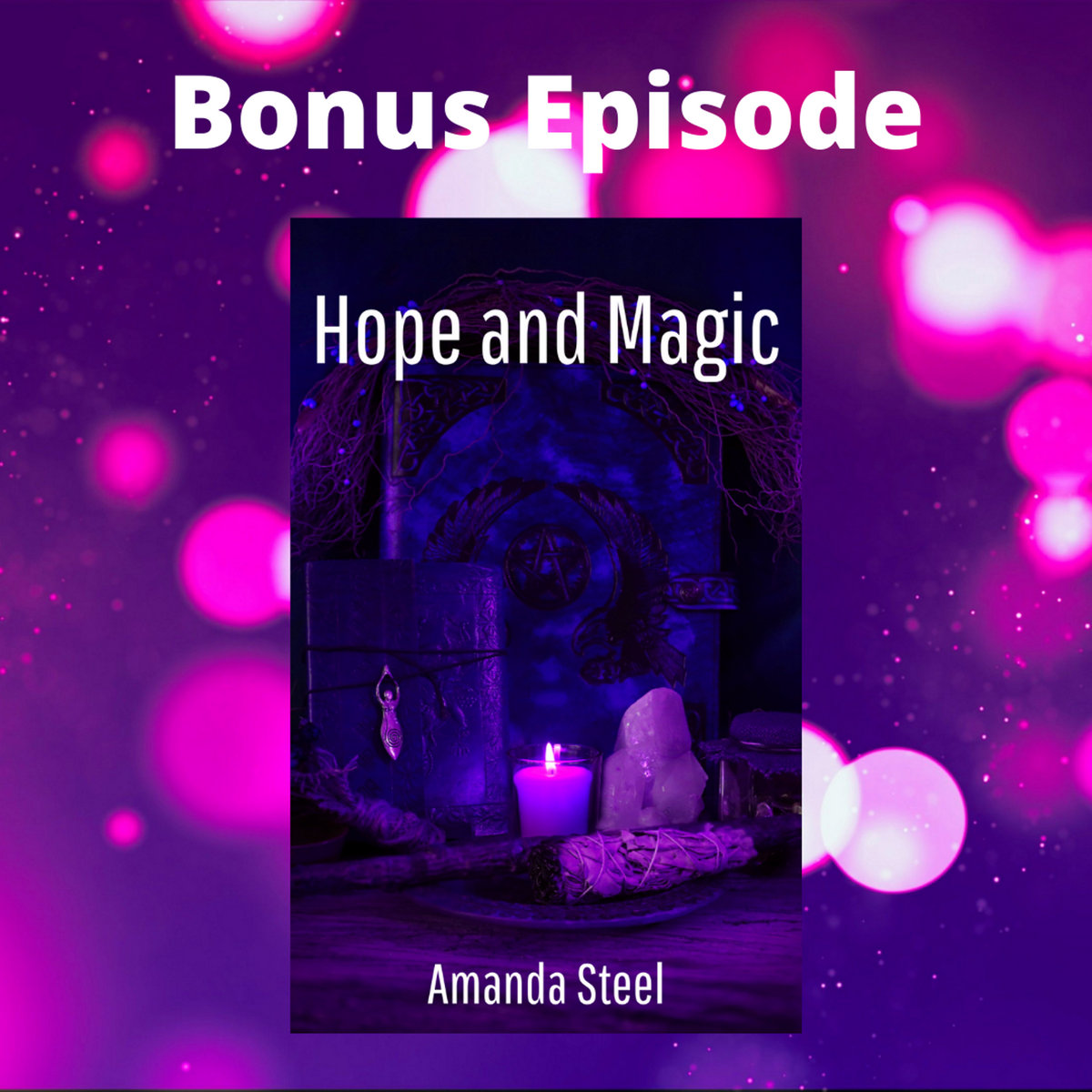 Hope and Magic Extract (Amanda Steel) Reading in Bed Extracts