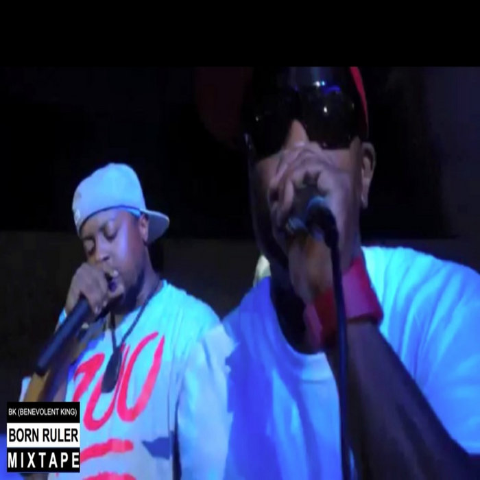 BK & Born Ruler II | Born Ruler and BK (Benevolent King)