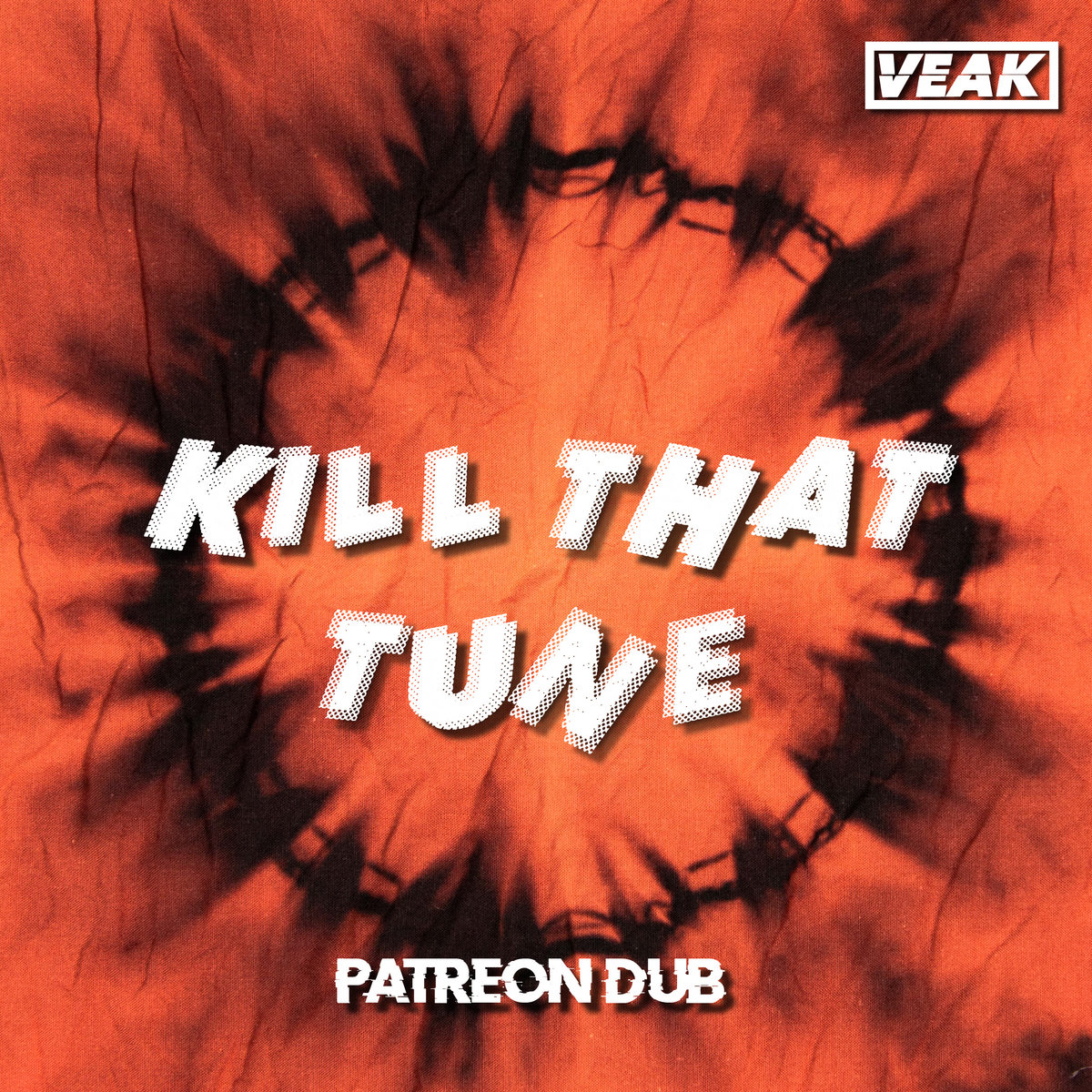Veak - Kill That Tune [Patreon Dub] | Veak Music