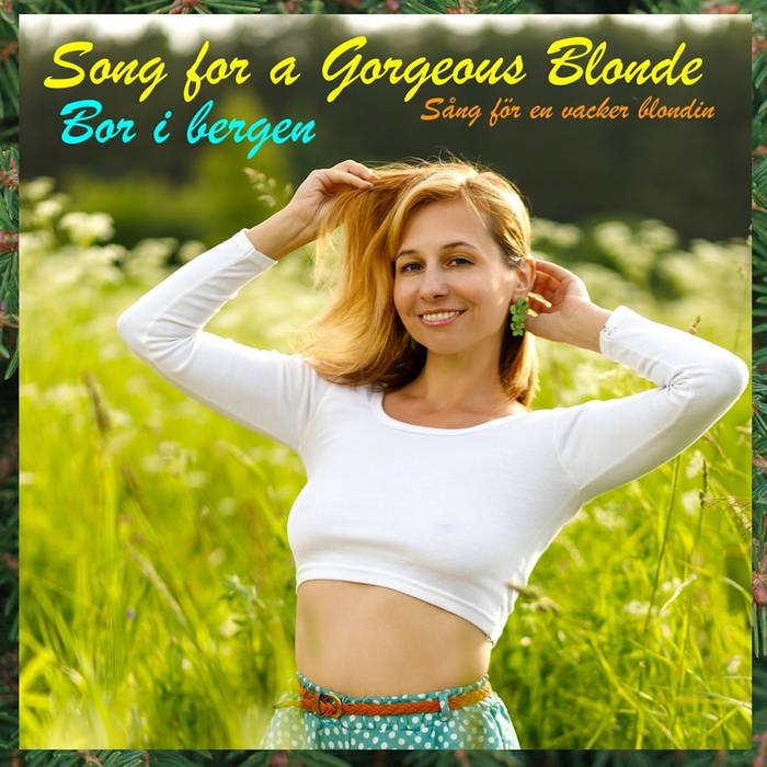 Song for a Gorgeous Blonde - Bor i bergen album artwork