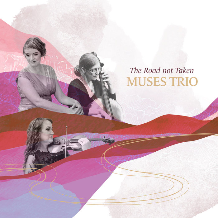 The Road Not Taken | Muses Trio