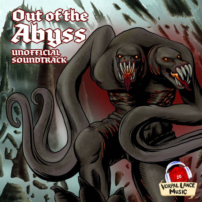 Out of the Abyss - Unofficial Soundtrack | Vorpal Lance Music