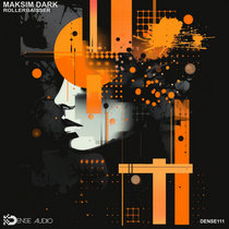 DENSE AUDIO — Maksim Dark - Rollerbaisser EP