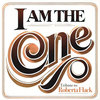 I Am The One (Ezel Rework) (Tribute To Roberta Flack)