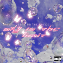 V.A. — 10 Years Love On The Rocks - Sky Is The Limit