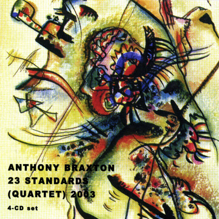 23 Standards (Quartet) 2003 | Anthony Braxton