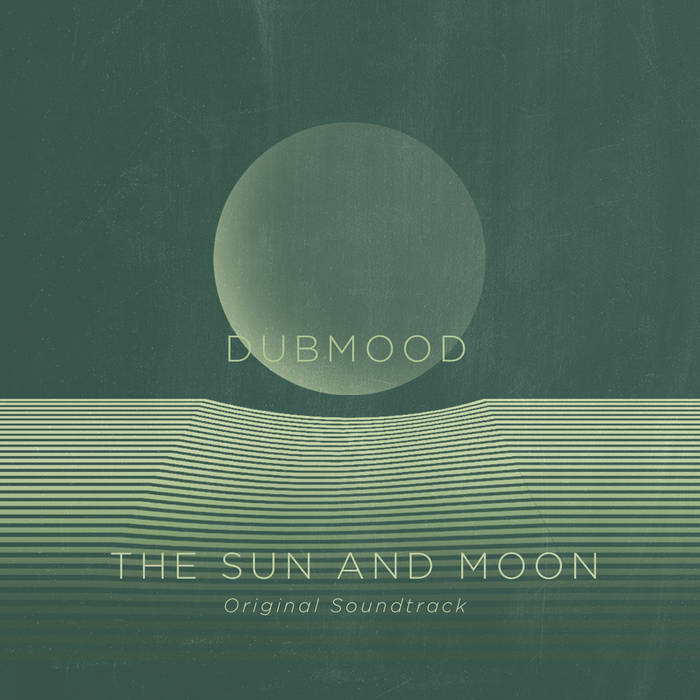 The Sun And Moon OST (DATA040) | Dubmood