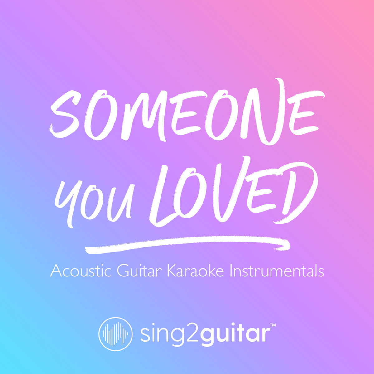 Someone You Loved (Originally Performed by Lewis Capaldi