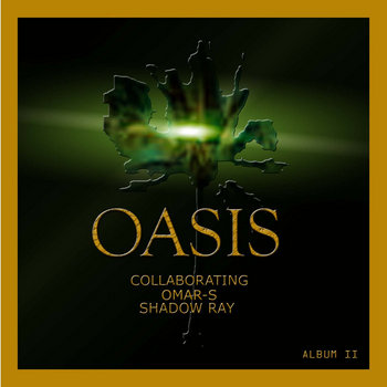 OASIS COLLABORATING #2 | Omar S