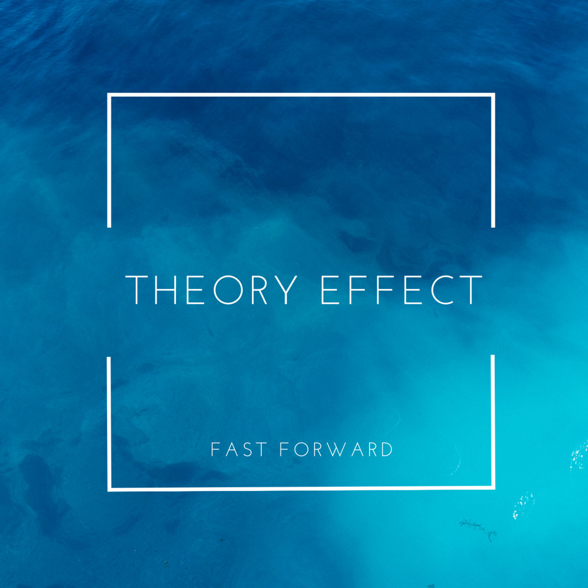 Fast Forward | Theory Effect