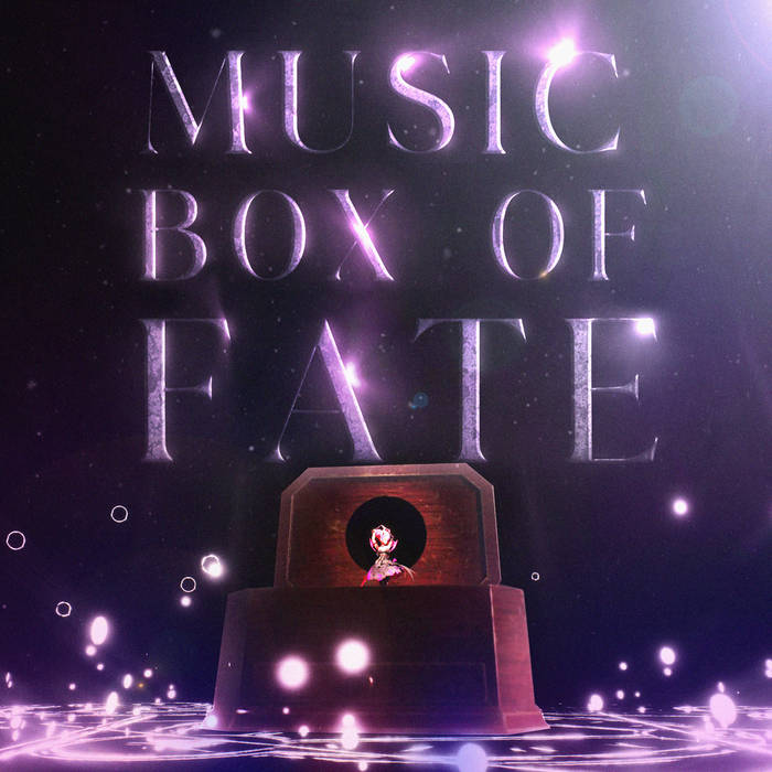 Music Box of Fate - Community Charity Single | StarlightDaryl