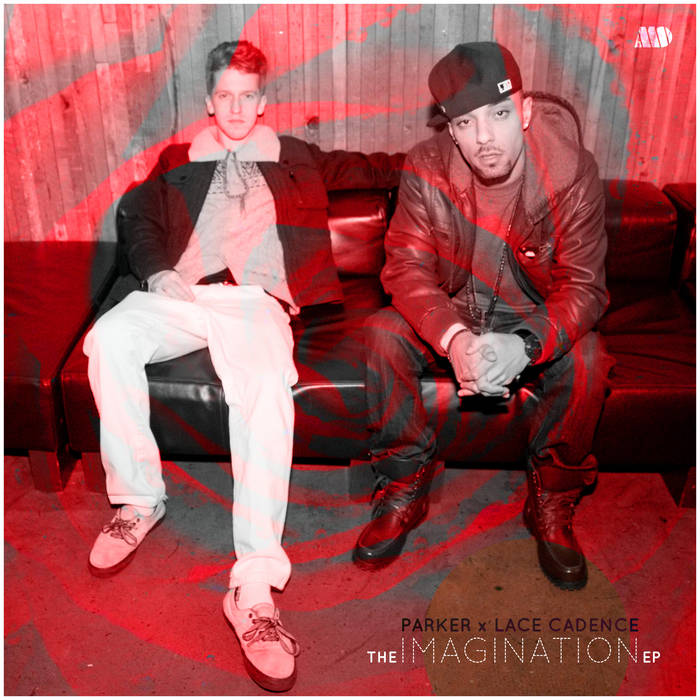 Imagination EP | Parker x Lace Cadence | Members Only 206