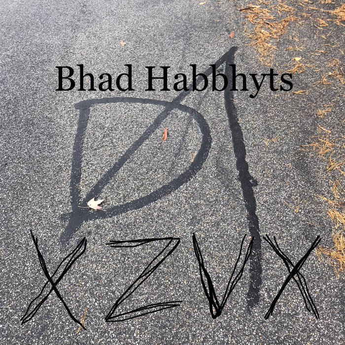 Xzvx | Bhad Habbhyts
