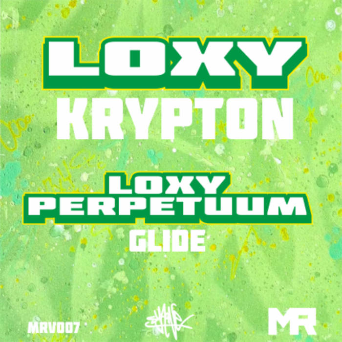 Krypton - Loxy / Glide - Loxy & Perpetuum | Myriad Recordings UK
