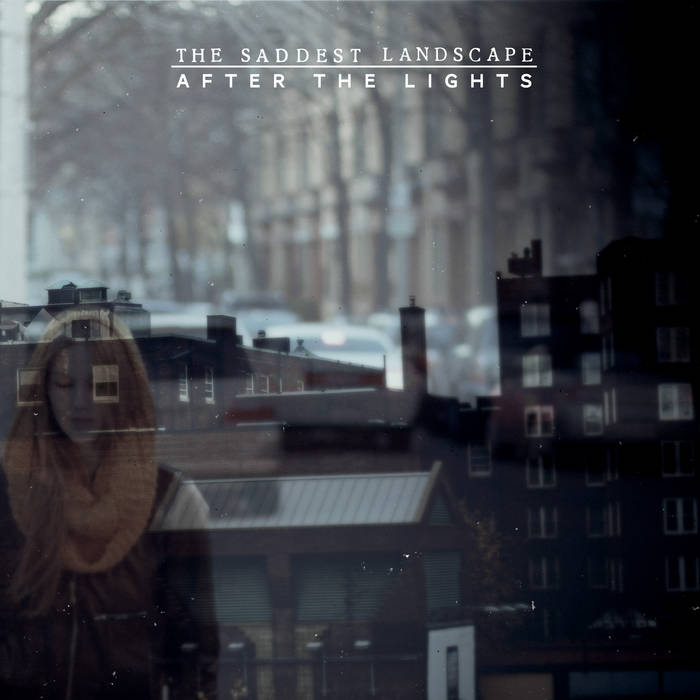 After The Lights | The Saddest Landscape
