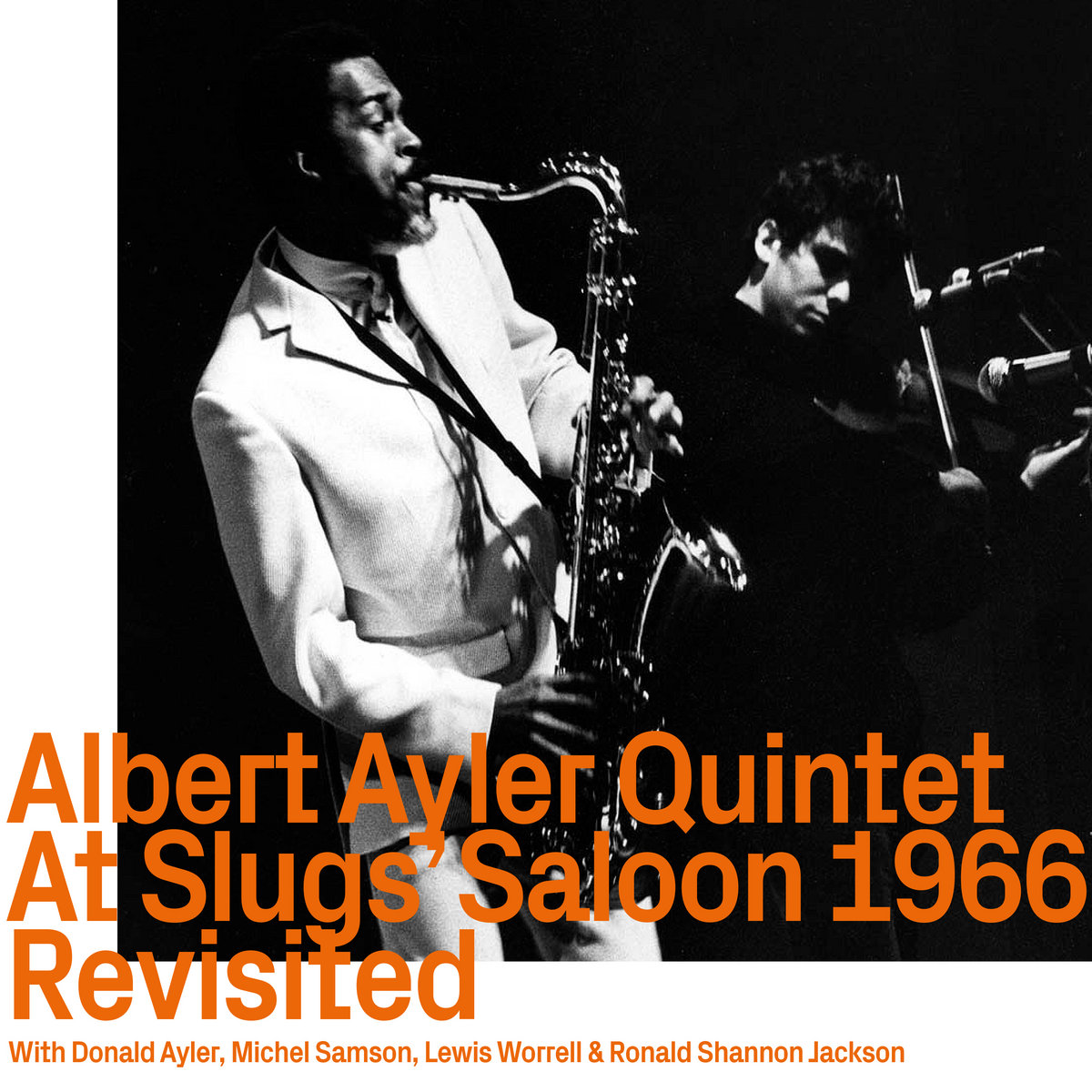 Albert Ayler Quintet - At Slugs' Saloon 1966 revisited