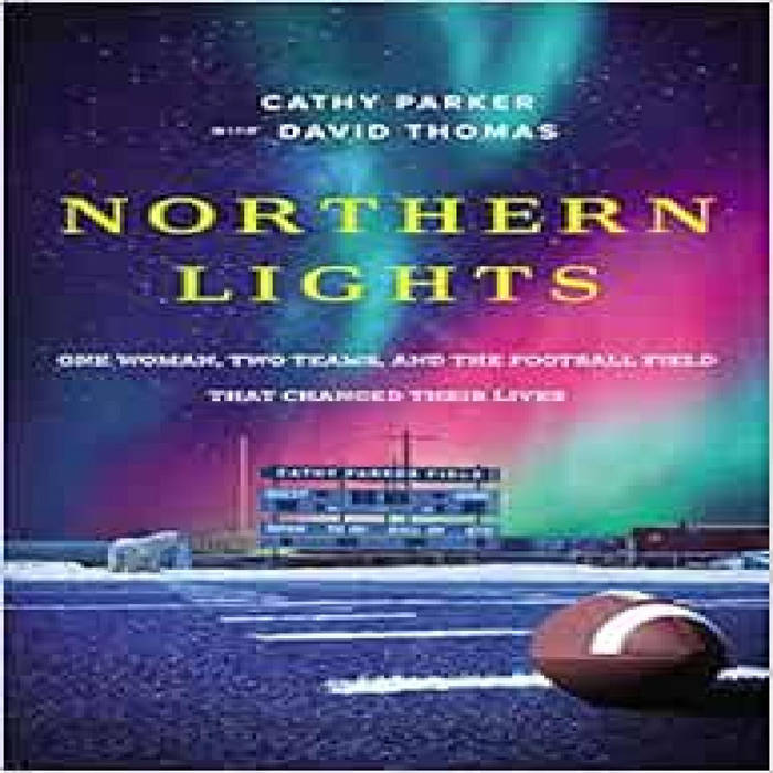 Access [PDF EBOOK EPUB KINDLE] Northern Lights One Woman, Two Teams