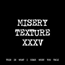 MISERY TEXTURE XXXV [TF01164] cover art