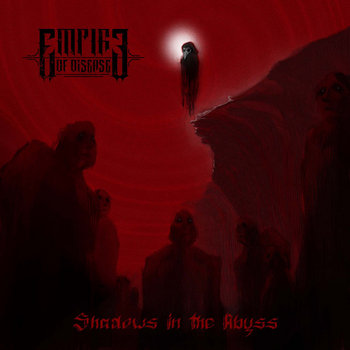 DAY BY DAY / THE ABYSS SHADOW レコード Shadows in the Abyss | EMPIRE OF DISEASE | Empire of Disease