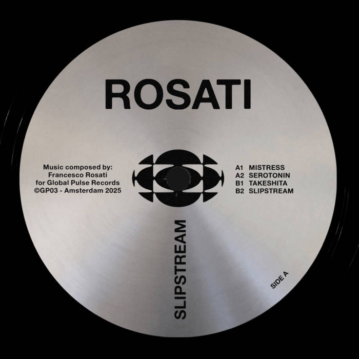 Slipstream EP | Rosati | Global Pulse