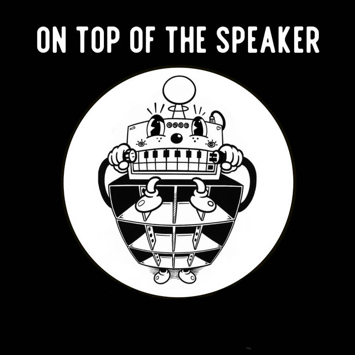 ON TOP OF THE SPEAKER | Phat Otiz