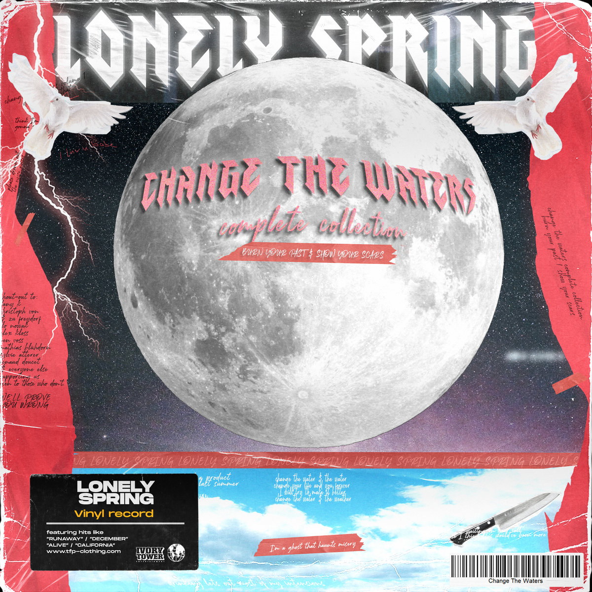 Change the Waters Complete Collection: Burn Your Past & Show Your Scars by LONELY SPRING