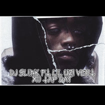 DJ Sliink X0 Tourlif3 [Tap Dat] ft Lil Uzi Vert cover art