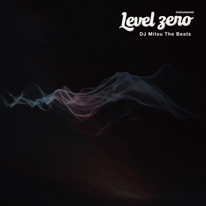 邦楽 DJ Mitsu the Beats Level Zero Instrumental | dj mitsu the beats