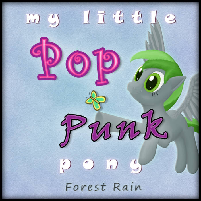 My Little Pop Punk Pony Forest Rain