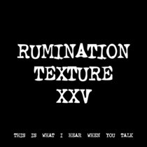 RUMINATION TEXTURE XXV [TF00827] cover art