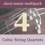 Celtic String Quartets Sheet Music Multipack 4