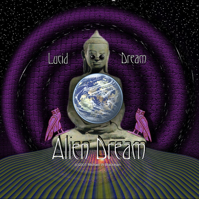 Lucid Dream | Alien Dream