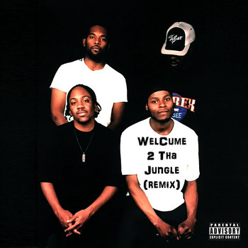 WelCume 2 Tha Jungle (ReMix) 2019