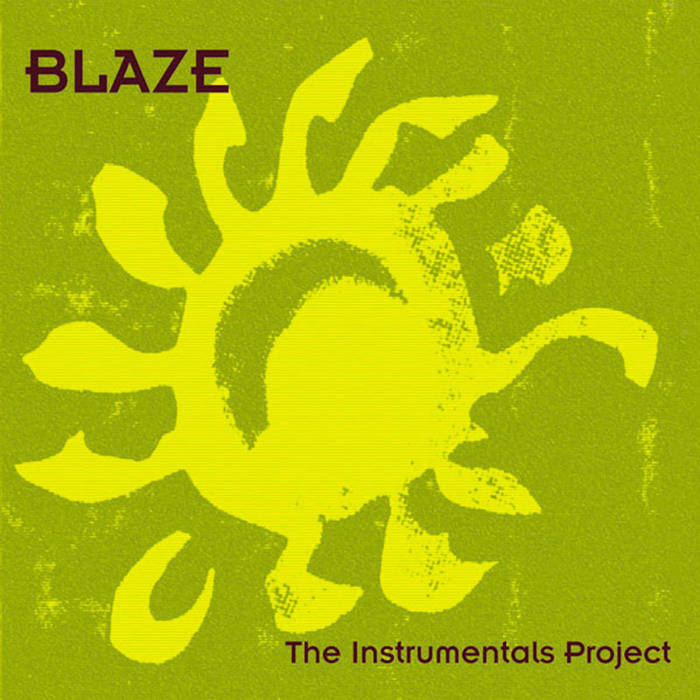 超名盤BLAZE SAPPORO TheInstrumentalsProject 超名盤BLAZE SAPPORO TheInstrumentalsProject 超名盤BLAZE