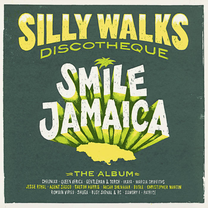 Silly Walks Discotheque - Smile Jamaica | Silly Walks Discotheque