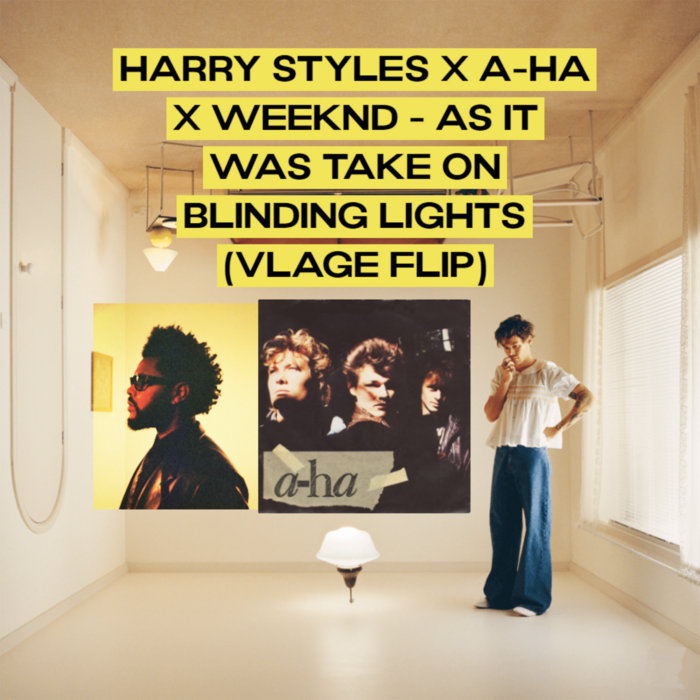 Harry Styles x Aha x Weeknd As It Was vs Take On Blinding Lights