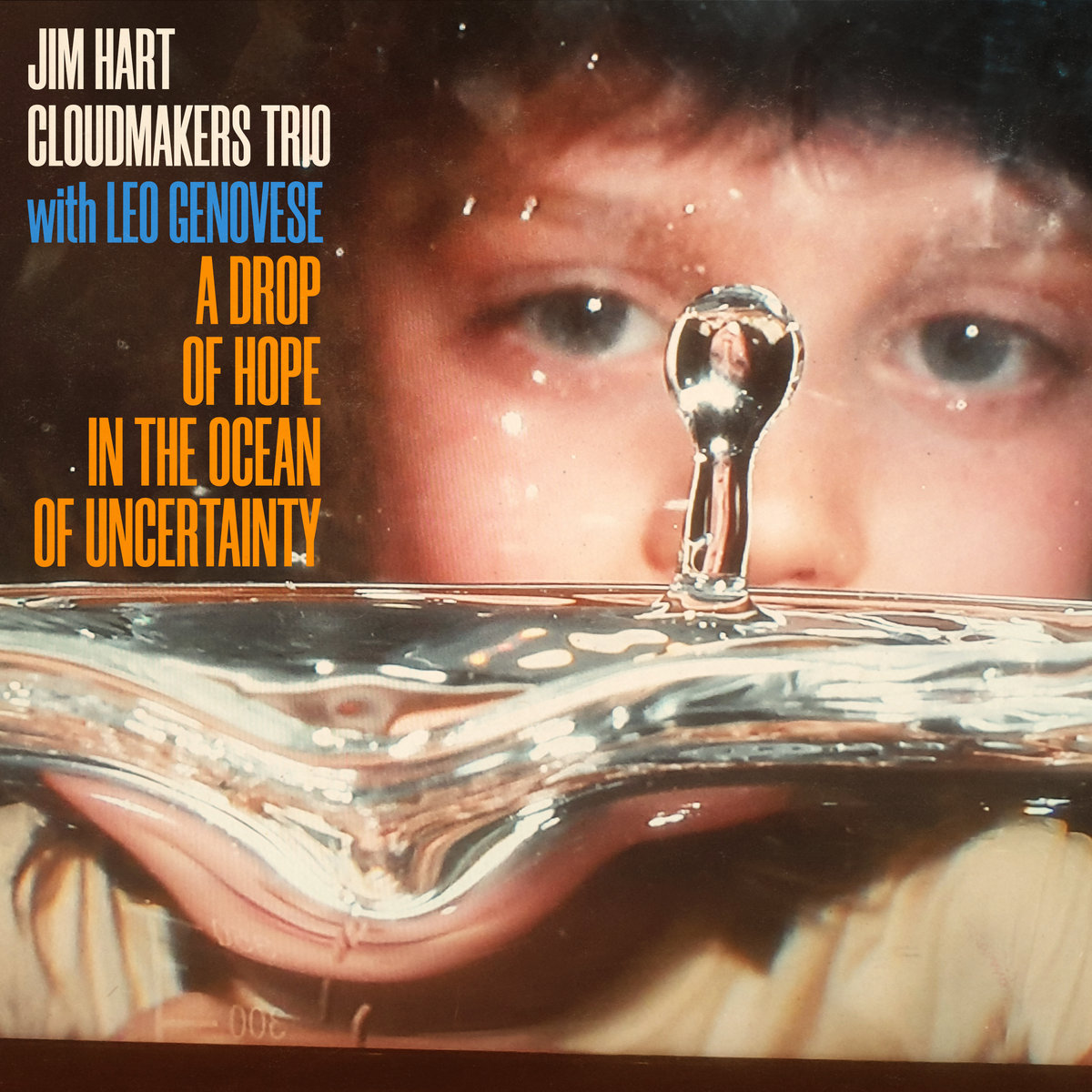 A Drop of Hope in the Ocean of Uncertainty | Cloudmakers Trio