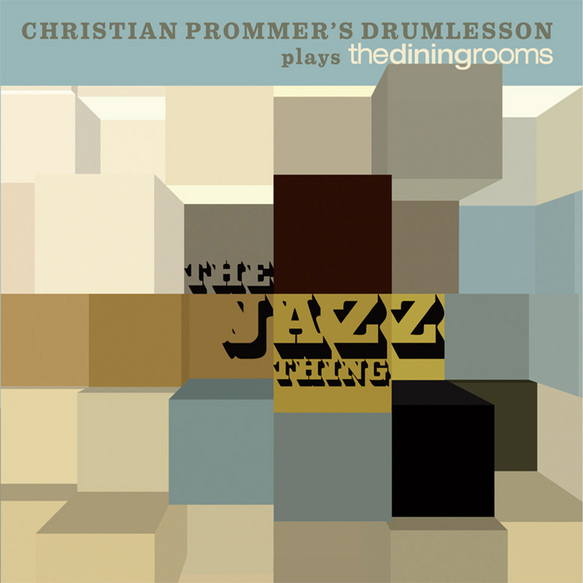 The Jazz Thing | Christian Prommer's Drumlesson Plays The Dining