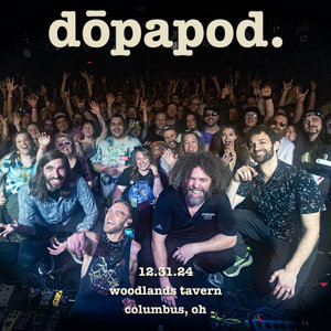 Dopapod — 2024-12-31 Woodlands Tavern, Columbus, OH