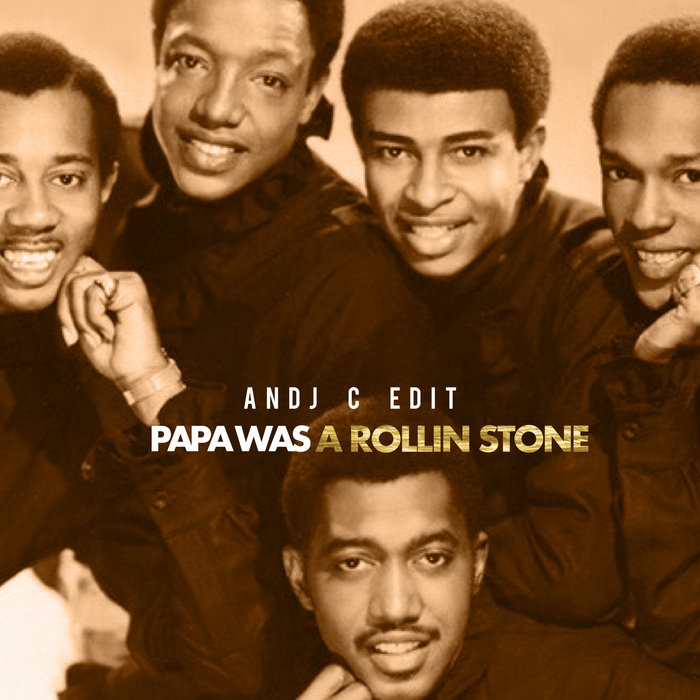 The Temptations - Papa was a Rollin' Stone, by Andj C