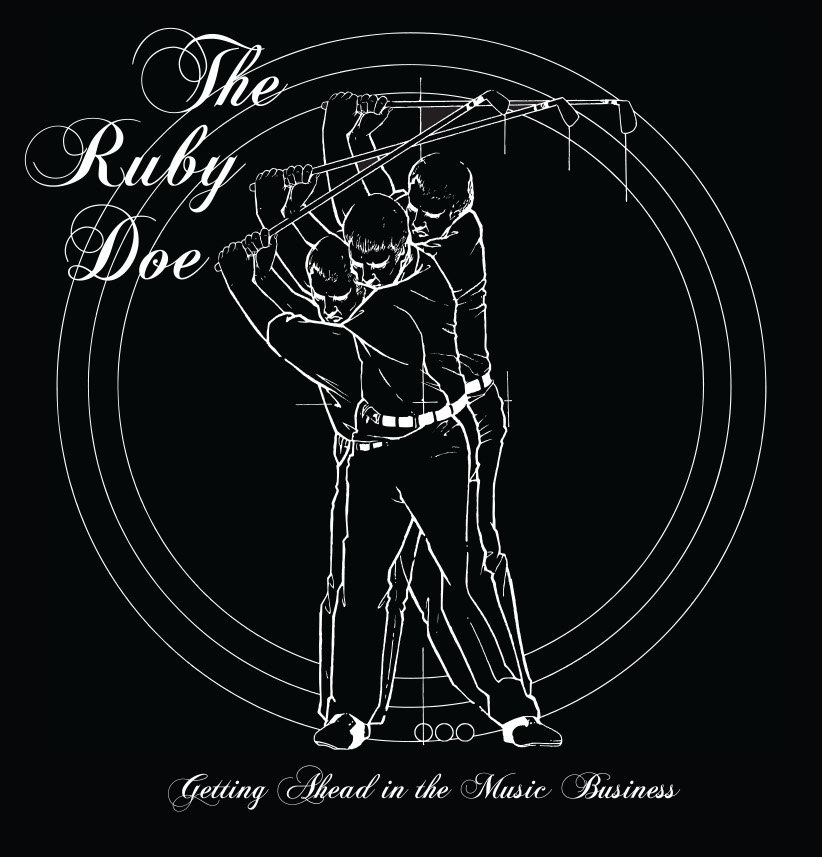 Ruby Doe Getting Ahead in the Music Business | The Ruby Doe