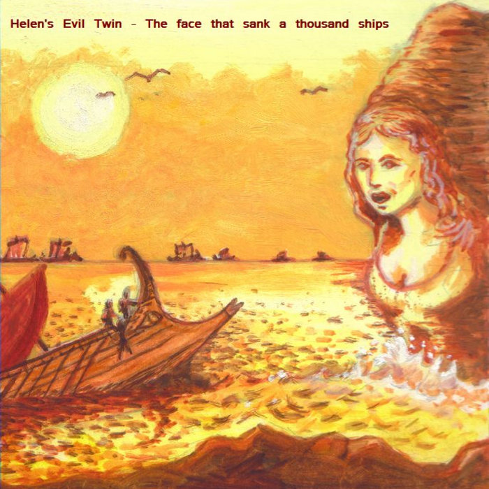The Face that Sank a Thousand Ships | Helen's Evil Twin