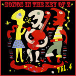 Songs in the Key of Z, Vol. 4