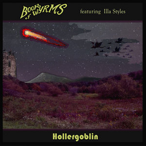 Hollergoblin Remix featuring Illa StylesBook of Wyrms and Illa Styles cover