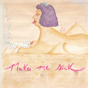 Makes Me Sick b/w Idiot Savant, 7" cover