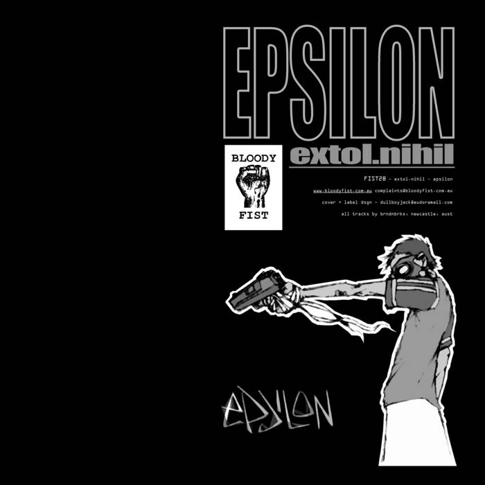 FIST28 - extol.nihil (2002) | Epsilon | Bloody Fist Records