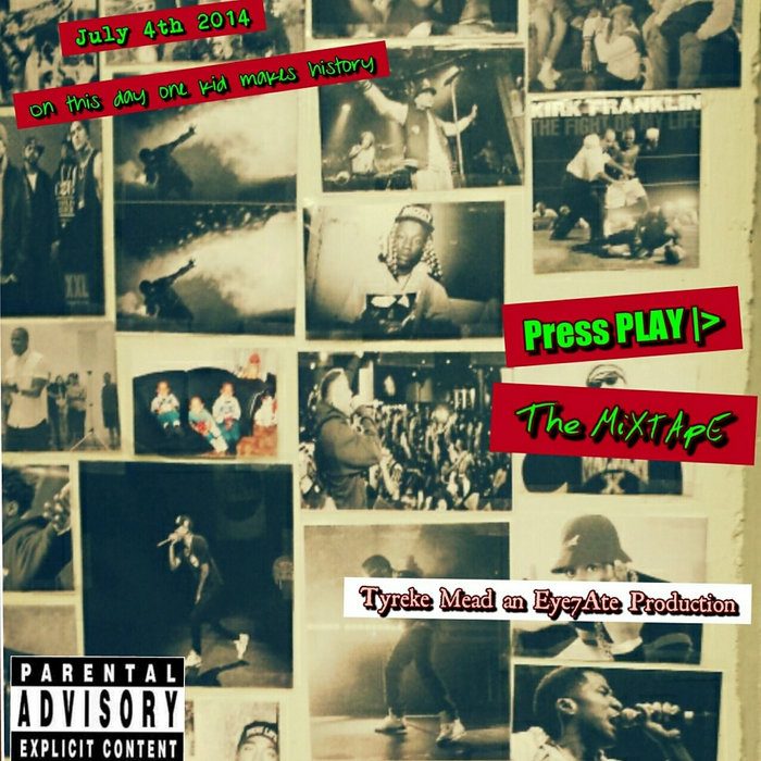 Press PLAY The Mixtape, Tyreke Mead